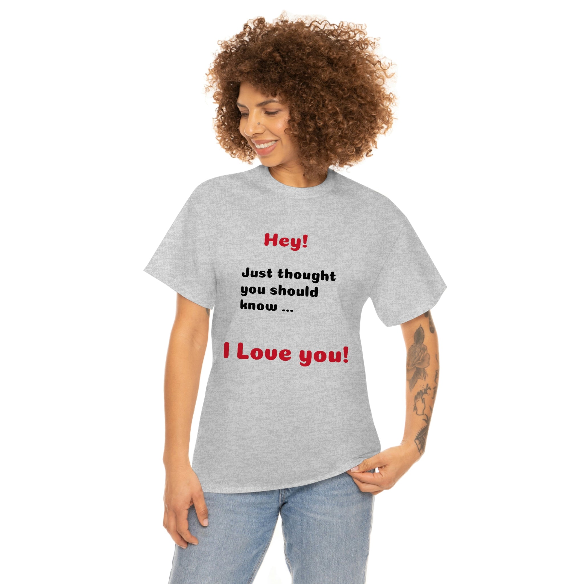I Love You - Unisex T-shirt