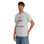 I Love You - Unisex T-shirt