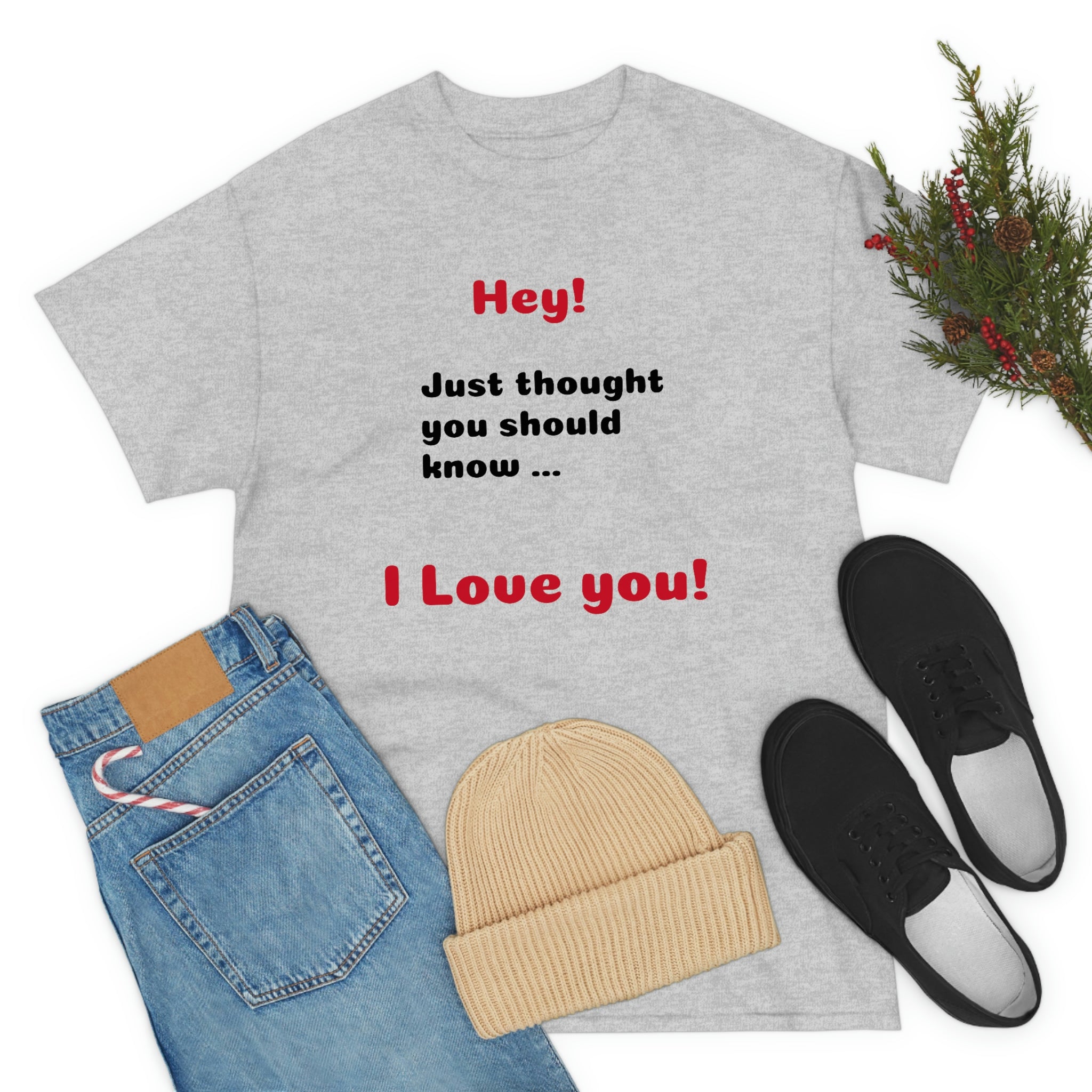 I Love You - Unisex T-shirt