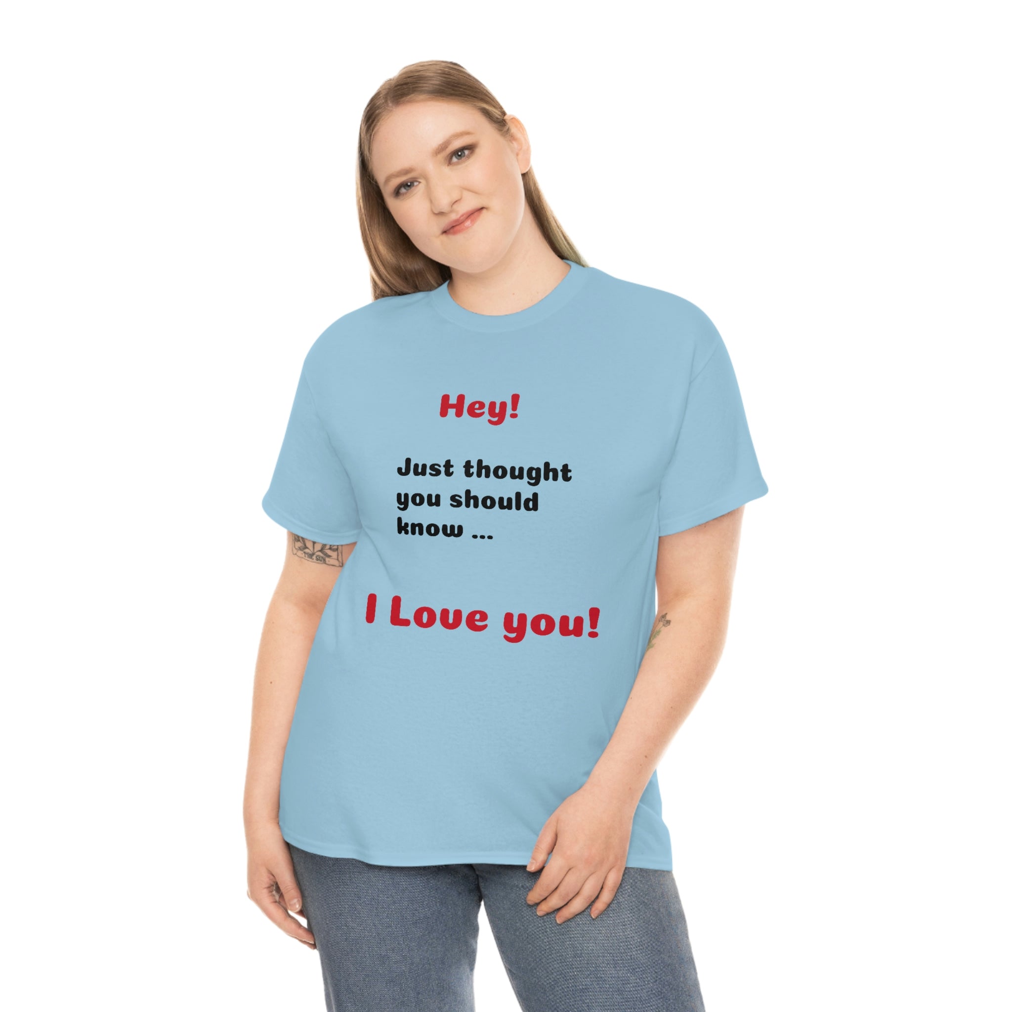 I Love You - Unisex T-shirt