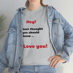 I Love You - Unisex T-shirt