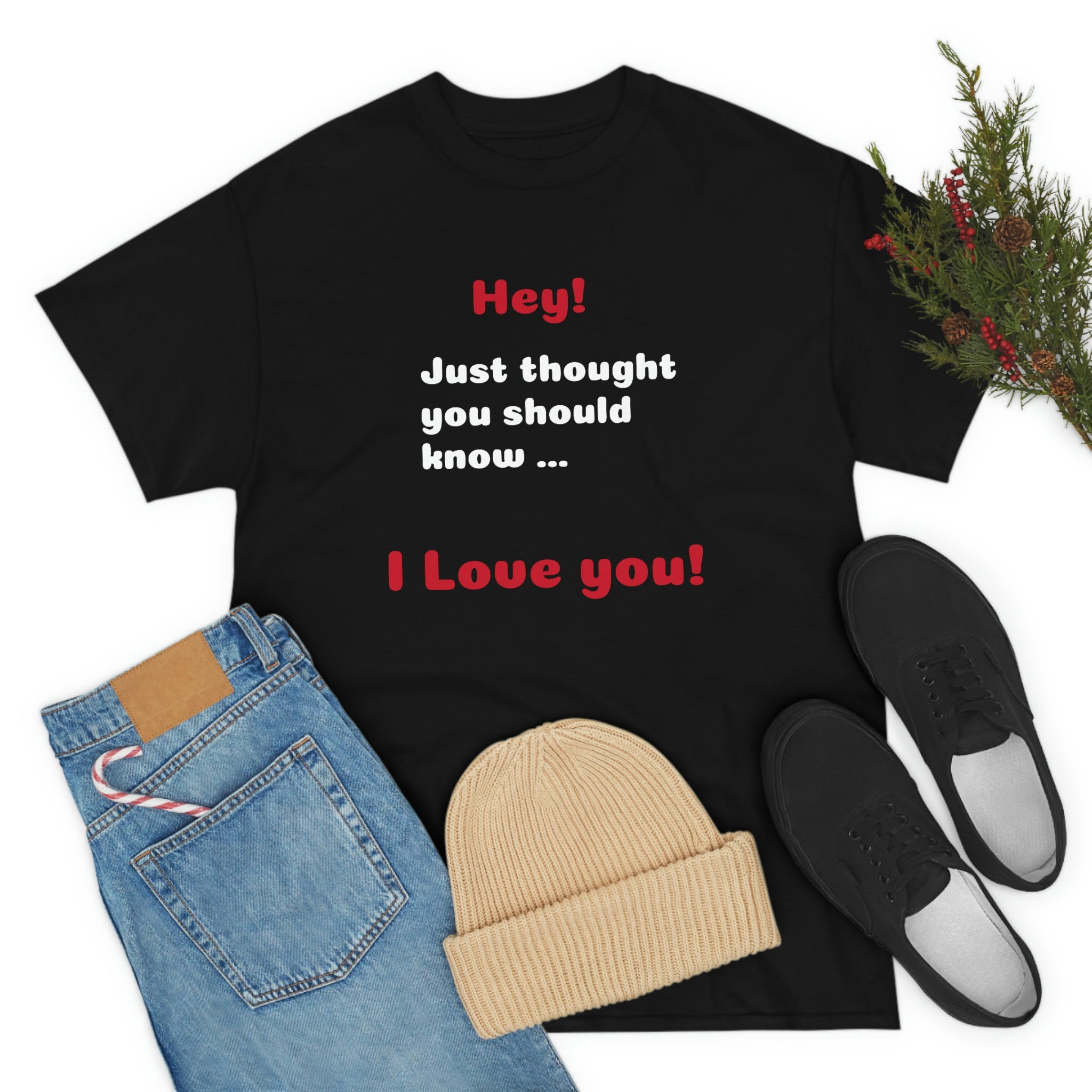 I Love You - Unisex T-shirt