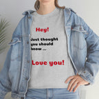 I Love You - Unisex T-shirt