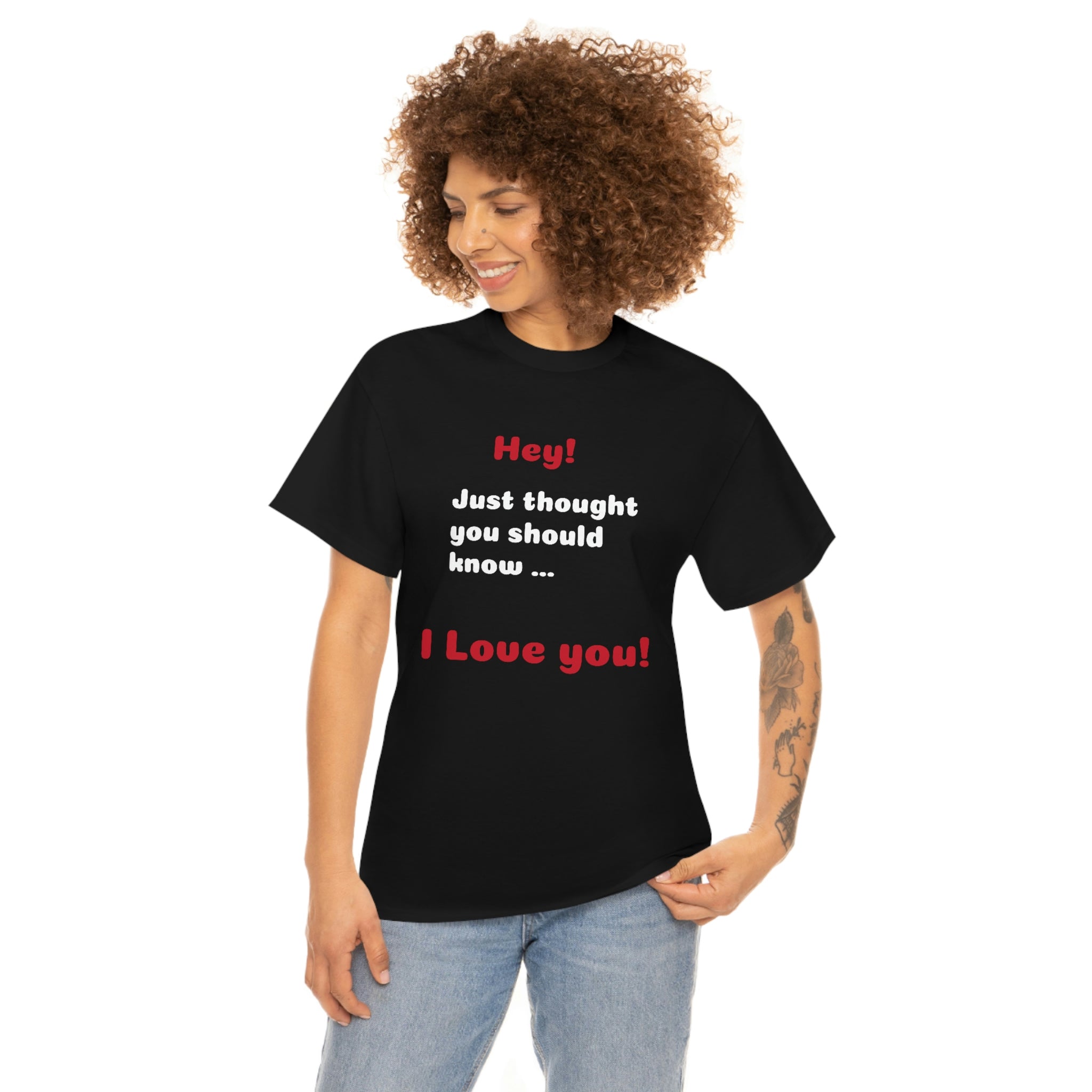 I Love You - Unisex T-shirt