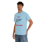 I Love You - Unisex T-shirt