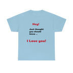 I Love You - Unisex T-shirt