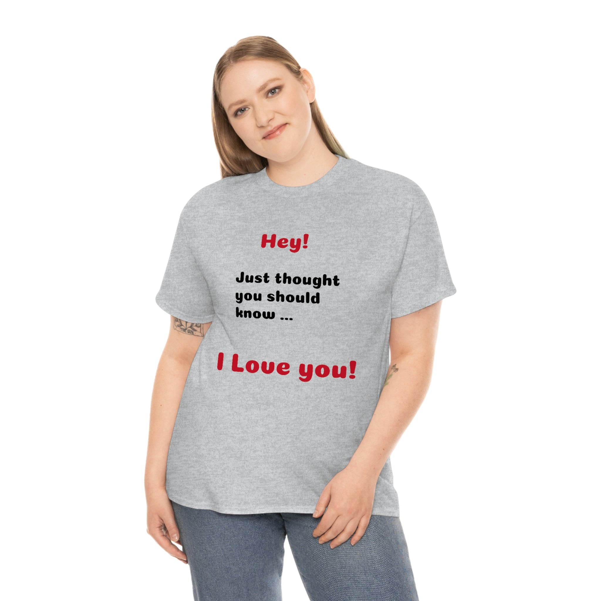 I Love You - Unisex T-shirt